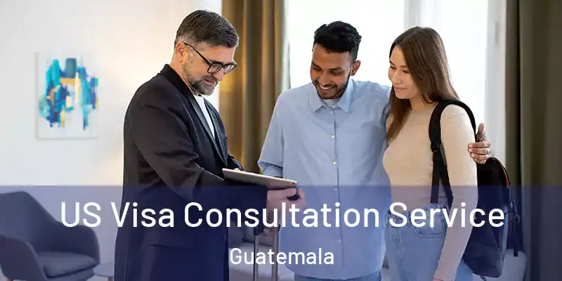  US Visa Consultation Service Guatemala